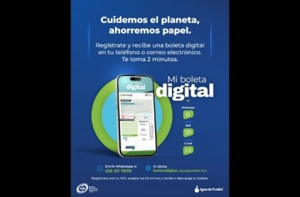 15 mil usuarios ya reciben su Boleta Digital de Agua de Puebla y contribuyen al Cuidado del Medio Ambiente