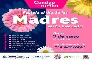 En Puebla capital se celebrar&aacute; el d&iacute;a de las madres en mercado la Acocota