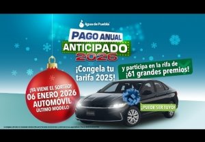 En diciembre, Agua de Puebla te invita a aprovechar la tarifa congelada del 2025 para todo el 2026 y 8 boletos para ganar un auto y 60 premios m&aacute;s