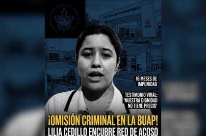 &iexcl;Omisi&oacute;n criminal en la Buap! rectora Lilia Cedillo exhibida por encubrir red de acoso en el pabell&oacute;n
