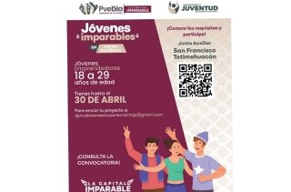 &ldquo;J&oacute;venes Imparables llega a San Francisco Totimehuac&aacute;n para detonar el talento emprendedor&rdquo;